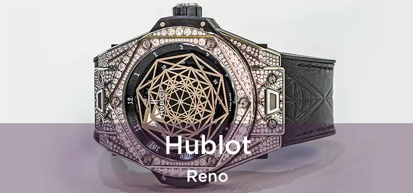 Hublot Reno
