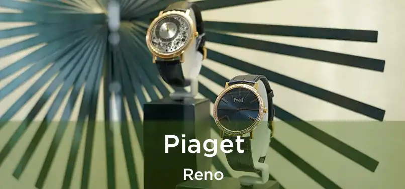 Piaget Reno
