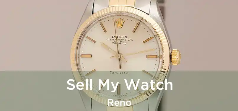 Sell My Watch Reno