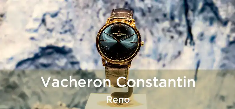 Vacheron Constantin Reno